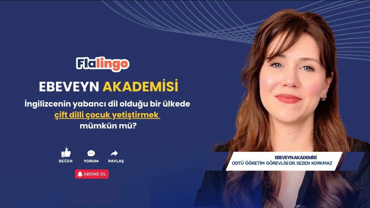 Bilingual Çocuk Yetiştirmek Mümkün Mü?